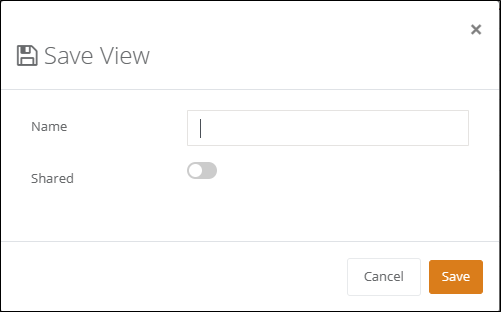 Save View popup with the Name field, the Shared toggle and the Cancel and Save buttons