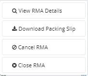 RMA options list with View RMA Details, Download Packing Slip, Cancel RMA and Close RMA
