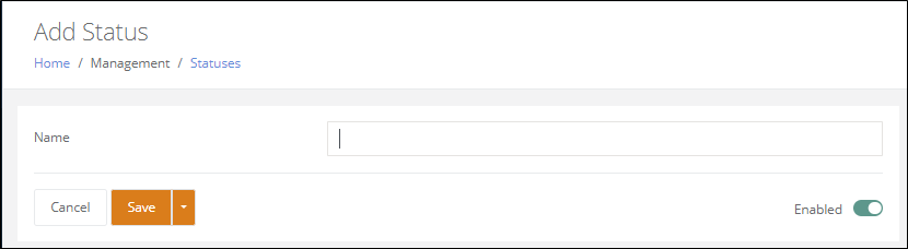 Add Status page with a Name field, Cancel and Save buttons and an Enabled toggle