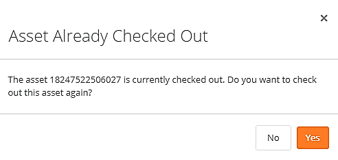 Asset Already Checked Out confirmation dialog